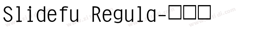 Slidefu Regula字体转换